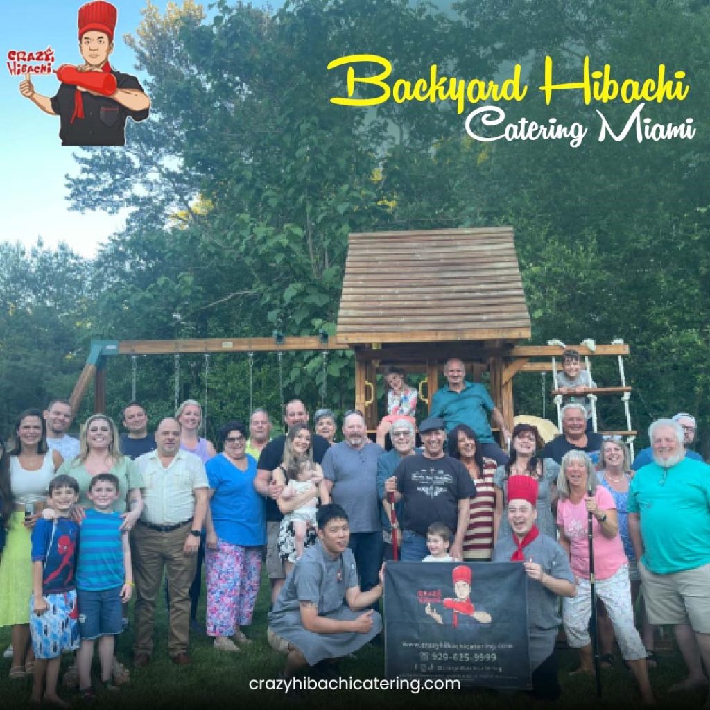 Backyard Hibachi Catering in Miami